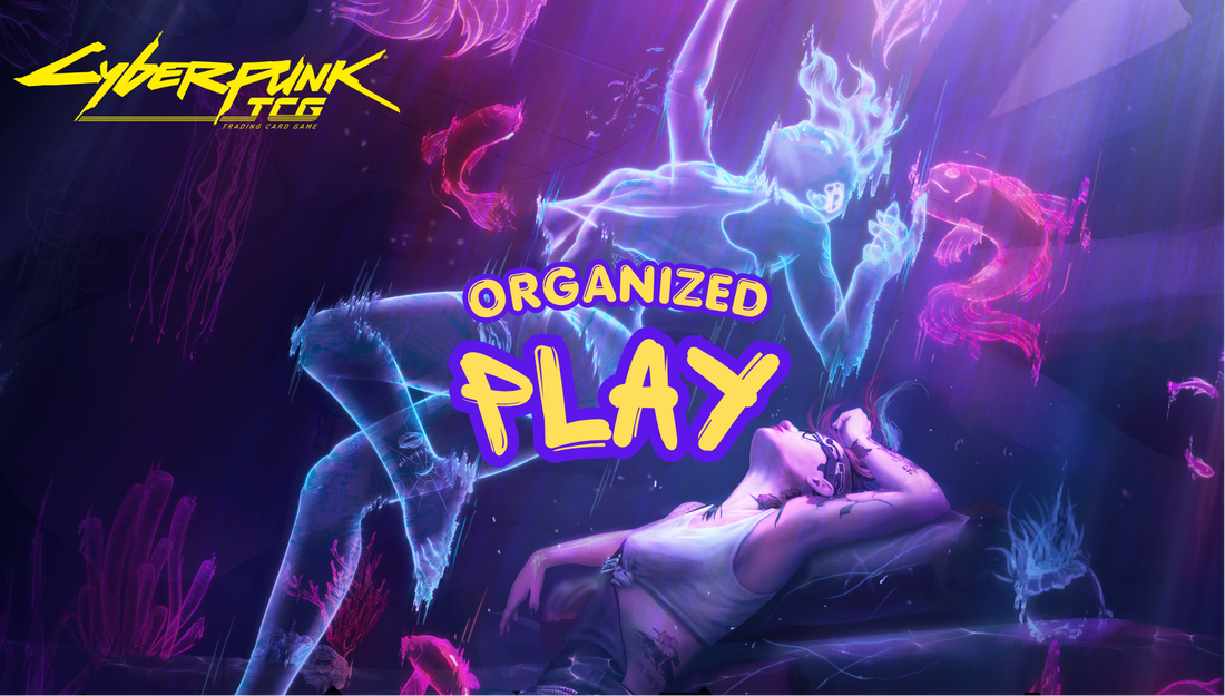 Organized Play in Cyberpunk TCG